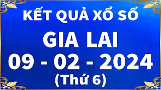 Xổ số Gia Lai ngày 9 tháng 2  XSGL 92  XS Gia Lai  SXGL  Xổ số kiến thiết Gia Lai hôm nay [upl. by Annim3]