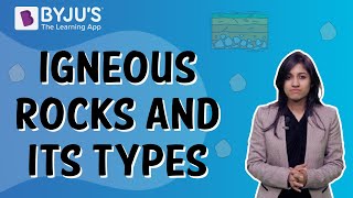 Types Of Igneous Rocks  Class 5  Learn With BYJUS [upl. by Ethan930]