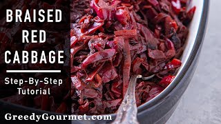 Braised Red Cabbage  a classic Christmas side dish recipe  Greedy Gourmet [upl. by Fosque978]