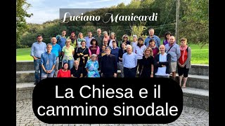 𝗟𝘂𝗰𝗶𝗮𝗻𝗼 𝗠𝗮𝗻𝗶𝗰𝗮𝗿𝗱𝗶 quotLa Chiesa e il cammino sinodalequot [upl. by Eetsim]