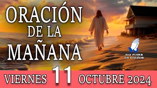 Oración de la Mañana de hoy Viernes 11 Octubre 2024 haypoderenti [upl. by Suzan16]