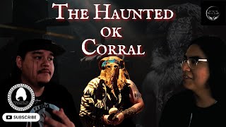 THE HAUNTED OK CORRAL  Ancient Spirits Awaken  Tombstone Paracon II  UTS [upl. by Eecart]