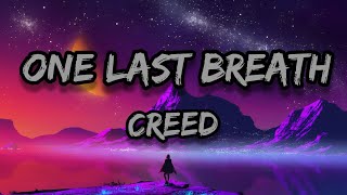 Creed  One last breath lyrics 🎵🎵  Full lyrical video [upl. by Merce]