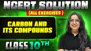 Carbon amp Its Compounds  Complete NCERT WITH BACK EXERCISE in 1 Video  Class 10th Board [upl. by Inigo175]