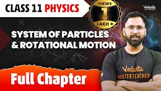 System of Particles amp Rotational Motion Class 11 Physics Full Chapter  Class 11 Physics Chapter 6 [upl. by Gordie]