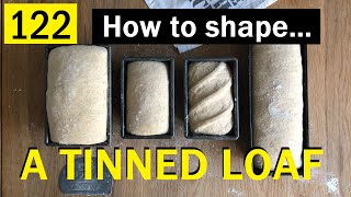 122 How to Shape a Loaf for a Tin  Bake with Jack [upl. by Cis]