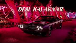 DESI KALAKAAR slowed and reverb song [upl. by Yank]