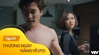 Thương ngày nắng về phần 2 tập 1  Duy say xỉn đòi trói chị đẹp Vân Trang bằng cà vạt giữa đêm tối [upl. by Ymmij988]