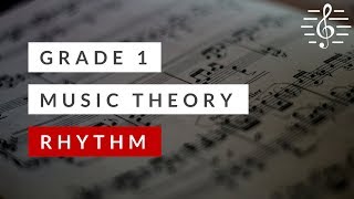 Grade 1 Music Theory  Rhythm [upl. by Konrad679]