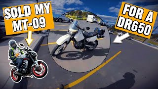 Sold my Mt09 for a DR650 [upl. by Ellirehs]