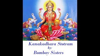 Kanakadhara Stotram by Bombay Sisters [upl. by Ydnerb919]