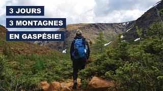 3 montagnes en Gaspésie en 3 jours  ÉTÉ 2018 [upl. by Vacla264]