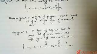 Which of the following polymers are homopolymers and which are copolymers In each case identif [upl. by Aramak485]