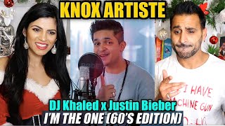 IM THE ONE 60s Edition REACTION  KNOX ARTISTE  Cover  DJ Khaled x Justin Bieber Magic Flicks [upl. by Ojibbob]