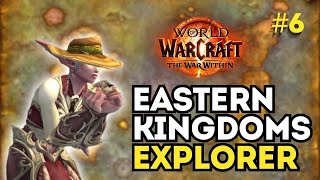 Eastern Kingdoms Explorer  The WoW Completionism Series [upl. by Ennaeerb420]