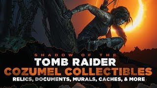 Shadow of the Tomb Raider • Cozumel Collectibles • Relics Documents Murals amp MORE [upl. by Isoj]