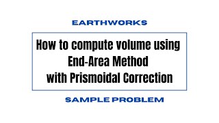 how to compute earthworks volume using endarea method with prismoidal correction [upl. by Llet726]