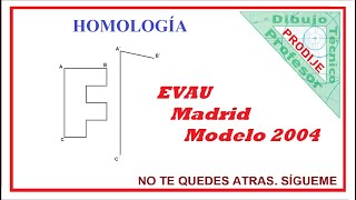 Homología EVAU MADRID MODELO 2004 2 HOMÓLOGO DE UNA F Dibujo técnico [upl. by Nebra]