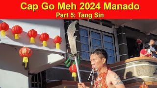 Cap Go Meh 2024 Manado Part 5 Tang Sin 1 [upl. by Norted]