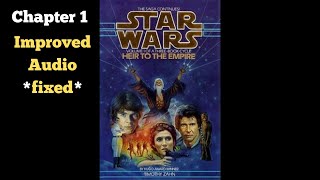 Star Wars Heir to the Empire Audiobook Fanmade Chapter 1 Remastered [upl. by Innattirb]