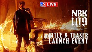 NBK109 Title amp Teaser Launch Event LIVE  Nandamuri Balakrishna  Bobby Kolli  Thaman S  TV9 [upl. by Dlorad82]