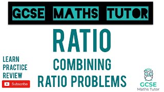 Combining Ratios amp Three Part Ratios Part 2  Grade 5 Series  GCSE Maths Tutor [upl. by Mcclenon]