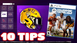 Top 10 Tips Before You Start Your Dynasty in College Football 25 [upl. by Ahsinut]