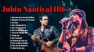 Jubin Nautiyal Hit Song  Jubin Nautiyal Song Collection  jubin Nautiyal All Songs [upl. by Oynotna]