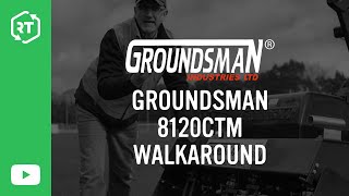 Groundsman 8120CTM Walkaround [upl. by Foss836]