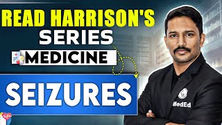 Medicine  Seizures  Dr Santosh  Read Harrisons [upl. by Ranjiv841]