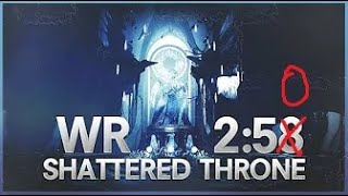 Shattered Throne Speedrun PB 250 [upl. by Greabe]