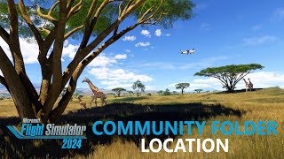 MSFS2024 Community Folder Location Walkthrough [upl. by Qirat]