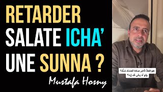 Retarder Salate al Icha estce une Sunna   quotQuestions  Réponsesquot Mustafa Hosny [upl. by Cyril]