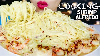 ASMR CREAMY CHEESY SHRIMP ALFREDO PASTA SPAGHETTI WITH COOKING  EATING FANTA MUKBANG 咀嚼音 먹방 [upl. by Ardnikal58]