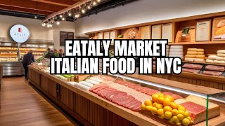 Escape to Eataly Store NYC in stunning 4K [upl. by Enihpad]