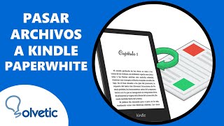 Cómo Pasar Archivos a Kindle Paperwhite ✔️ [upl. by Matthei950]