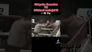 Chiquita Gonzalez vs Michael carbajal 2 [upl. by Prudhoe]