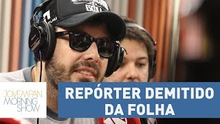 Danilo Gentili fala sobre polêmica com repórter da Folha que foi demitido  Morning Show [upl. by Wahlstrom]