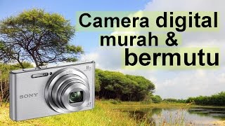 Camera digital murah amp bermutu  Sony CyberShot DSCW830 [upl. by Gage]