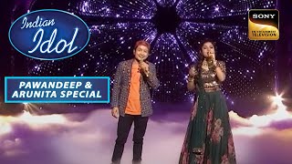 ArunitaPawandeep का Dhadak पर एक Soulful Duet  Indian Idol Season 12Pawandeep amp Arunita Special [upl. by Yarezed]