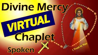 Divine Mercy Chaplet  Virtual Spoken Complete [upl. by Jankell]