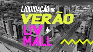 Liquida de Verão Liv Mall [upl. by Riggins]