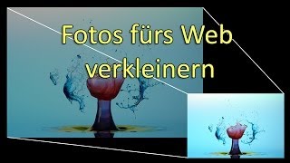 Fotos fürs Web perfekt verkleinern inkl Facebook für Fanpages [upl. by Soren]