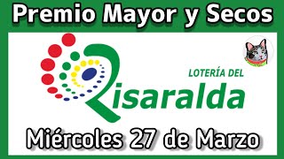 🟢 Resultado PREMIO MAYOR Y SECOS Loteria del RISARALDA Miercoles 27 de Marzo 2024 [upl. by Nahn19]