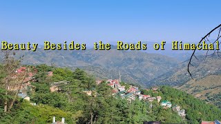 Beauty besides the roads of Himachal Pradesh part2 Videography by Rahul Ghosh [upl. by Eelsel]