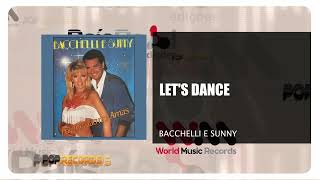 Bacchelli E Sunny  Lets Dance [upl. by Ainegue]