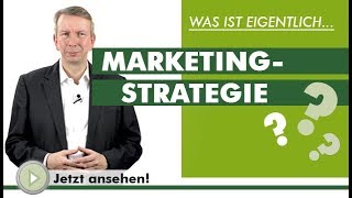 MARKETINGSTRATEGIE  Was ist eigentlich [upl. by Notnyw929]