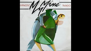 My Mine  Hypnotic Tango Disco Mix 12 quot Italo Disco 1983 [upl. by Dragde474]