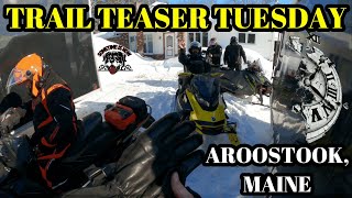 Trail Teaser Tuesday  Mar 1st 2023  Aroostook County Maine [upl. by Bromleigh]