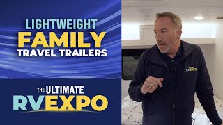 Ultimate RV Expo Lightweight Family Travel Trailers [upl. by Lorri]